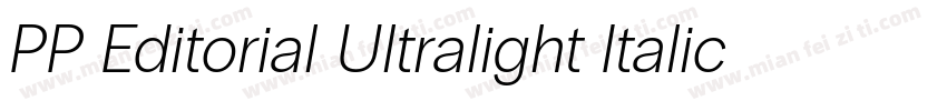 PP Editorial Ultralight Italic字体转换